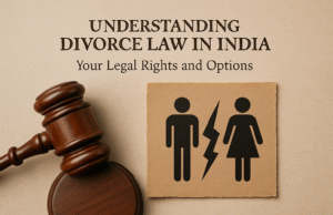 Understanding Divorce Law in India: Your Legal Rights and Options