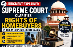 Supreme Court Strengthens Rights of Homebuyers Under RERA